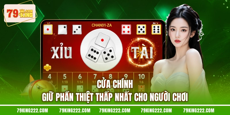 Cửa chính giữ phần thiệt thấp nhất cho người chơi
