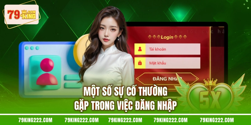 Một số sự cố thường gặp trong việc đăng nhập